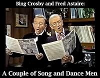 Bing Crosby and Fred Astaire: A Couple of Song and Dance Men poster