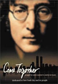 Come Together: A Night for John Lennon's Words and Music poster