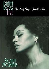 Diana Ross Live! The Lady Sings... Jazz &amp; Blues: Stolen Moments poster