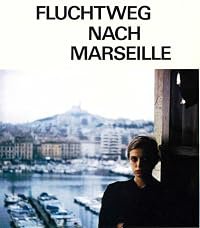 Fluchtweg nach Marseille poster