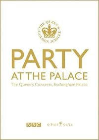 Party at the Palace: The Queen's Concerts, Buckingham Palace poster