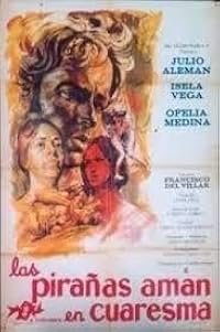 Las pirañas aman en cuaresma poster