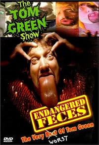 Tom Green: Endangered Feces poster