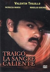 Traigo la sangre caliente poster