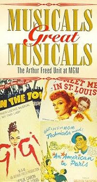 Musicals Great Musicals: The Arthur Freed Unit at MGM poster