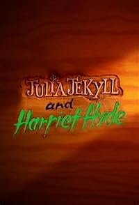 Julia Jekyll and Harriet Hyde poster
