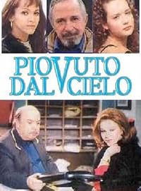 Piovuto dal cielo poster