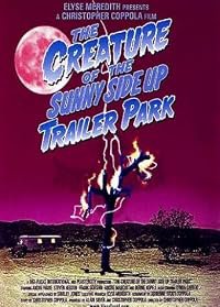 The Creature of the Sunny Side Up Trailer Park poster