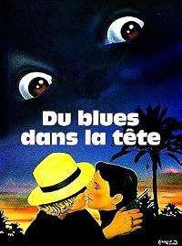 Du blues dans la tête poster