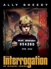 The Interrogation of Michael Crowe poster