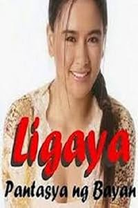 Ligaya... Pantasya ng bayan poster
