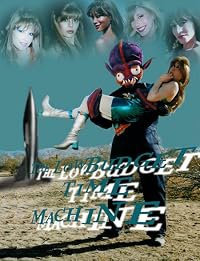 The Low Budget Time Machine poster
