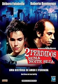 2 Perdidos numa Noite Suja poster