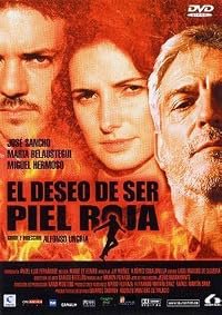 El deseo de ser piel roja poster