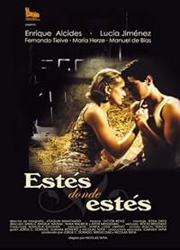 Estés donde estés poster
