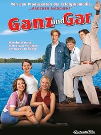 Ganz und gar poster
