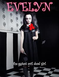 Evelyn: The Cutest Evil Dead Girl poster