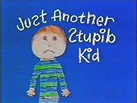 Just Another Stupid Kid poster