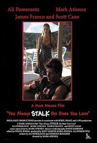 You Always Stalk the Ones You Love poster