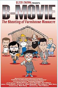 B-Movie: The Shooting of 'Farmhouse Massacre' poster