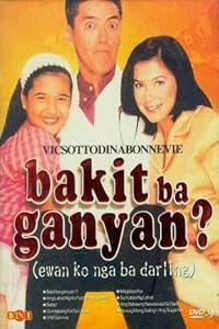Bakit ba ganyan? (Ewan ko nga ba, Darling) poster