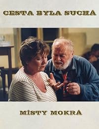 Cesta byla suchá, místy mokrá poster