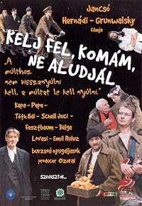 Kelj fel, komám, ne aludjál poster