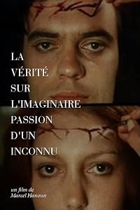 La vérité sur l'imaginaire passion d'un inconnu poster