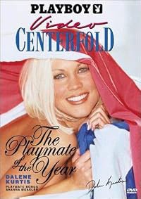Playboy Video Centerfold: Playmate of the Year Dalene Kurtis poster