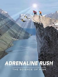 Adrenaline Rush: The Science of Risk poster
