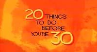 20 Things to Do Before You're 30 poster