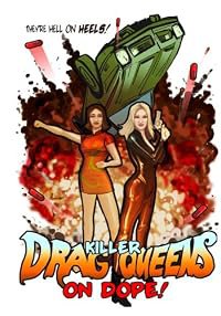Killer Drag Queens on Dope poster