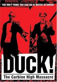 Duck! The Carbine High Massacre poster
