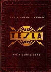 Tesla: Time's Makin' Changes - The Videos &amp; More poster