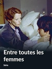 Entre toutes les femmes poster