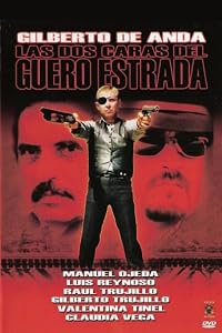 Las dos caras del guero Estrada poster