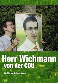 Denk ich an Deutschland - Herr Wichmann von der CDU poster