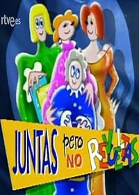 Juntas pero no revueltas poster