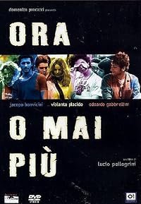 Ora o mai più poster