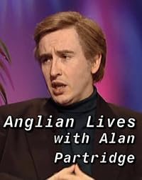Anglian Lives: Alan Partridge poster