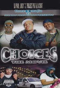 Three 6 Mafia: Choices - The Movie poster