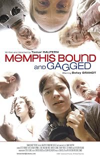 Memphis Bound... and Gagged poster