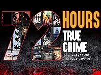 72 Hours: True Crime poster