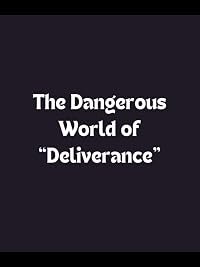 The Dangerous World of 'Deliverance' poster