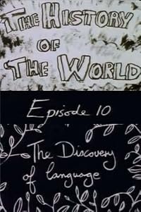 The History of the World Episode 10: The Discovery of Language poster