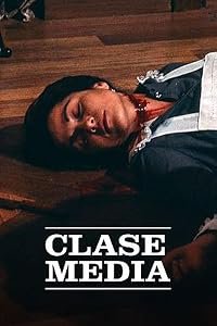 Clase media poster
