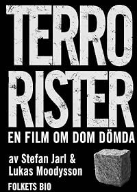 Terrorister - En film om dom dömda poster