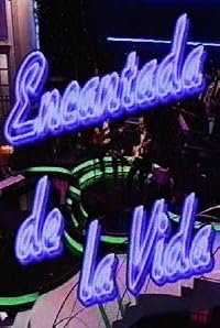 Encantada de la vida poster