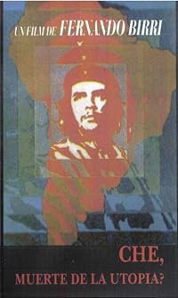 Che: muerte de la utopia? poster