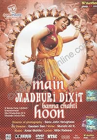 Main Madhuri Dixit Banna Chahti Hoon! poster